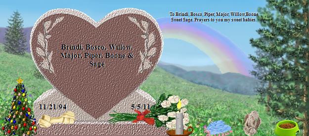 Brindi, Bosco, Willow, Major, Piper, Boone & Sage's Rainbow Bridge Pet Loss Memorial Residency Image