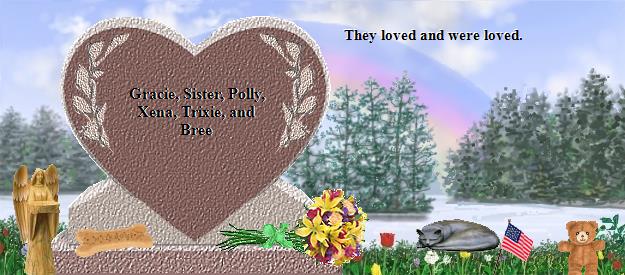 Gracie, Sister, Polly, Xena, Trixie, and Bree's Rainbow Bridge Pet Loss Memorial Residency Image