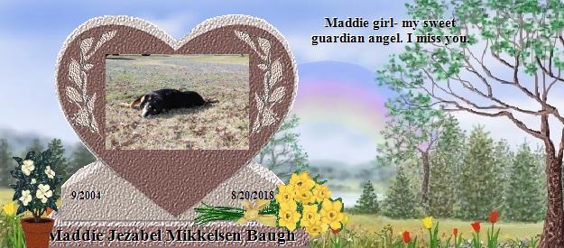Maddie Jezabel Mikkelsen Baugh's Rainbow Bridge Pet Loss Memorial Residency Image
