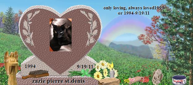 zazie pierre st.denis's Rainbow Bridge Pet Loss Memorial Residency Image